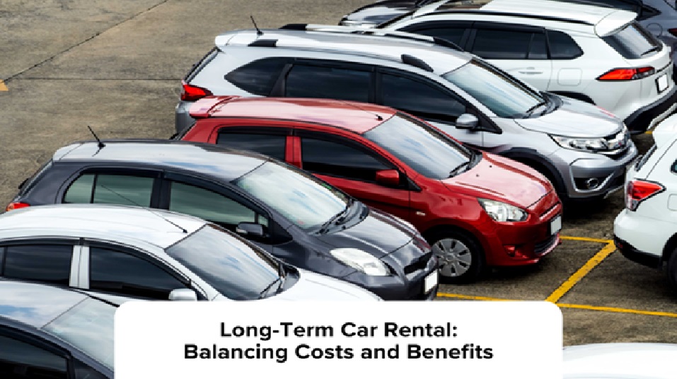 Long-Term Car Rental: The Cost vs. Benefits Analysis